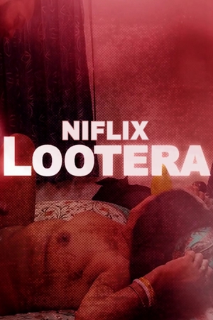 Lootera UNCUT (2022) Hindi NIFLIX Originals Full Movie